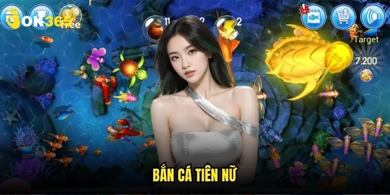 Bắn cá tiên nữ Ok365: Khám phá đại dương kỳ diệu 1 Bắn cá tiên nữ