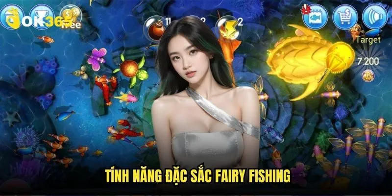 Bắn cá tiên nữ Ok365: Khám phá đại dương kỳ diệu 2 Tính năng đặc sắc fairy fishing