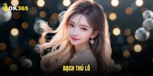 Bạch thủ lô Ok365: Soi cầu dự đoán siêu chính xác 3 Bạch thủ lô